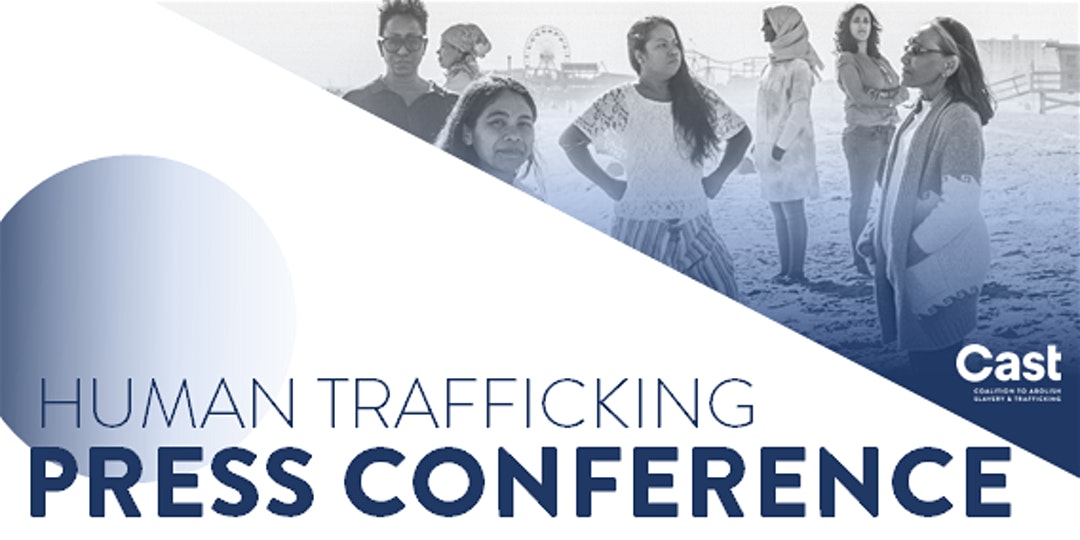 Human Trafficking Press Conference For Cast California Against Slavery
